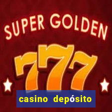 casino depósito mínimo de 5 reais