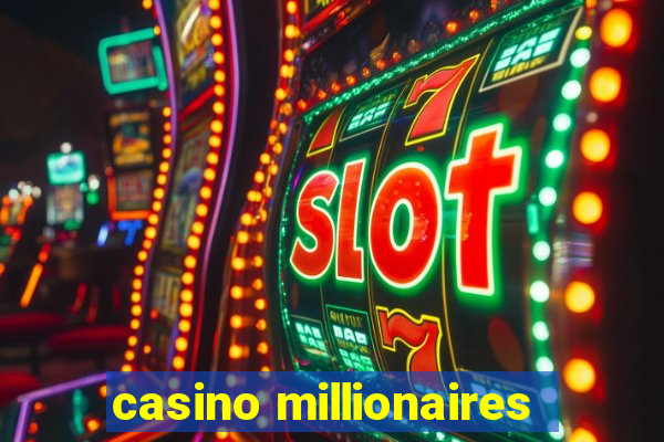 casino millionaires