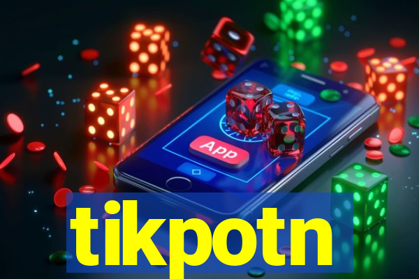 tikpotn