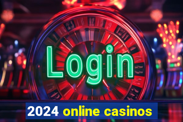 2024 online casinos