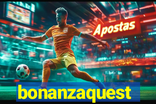 bonanzaquest