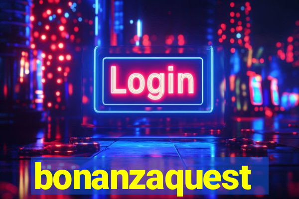 bonanzaquest