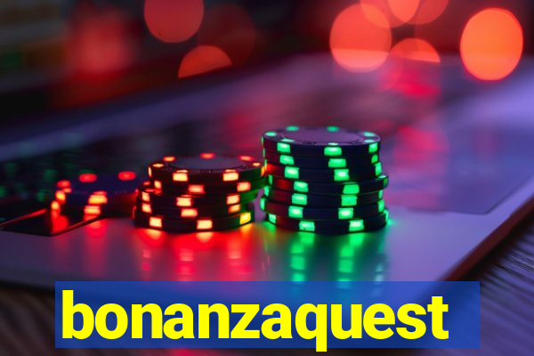 bonanzaquest