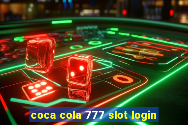 coca cola 777 slot login