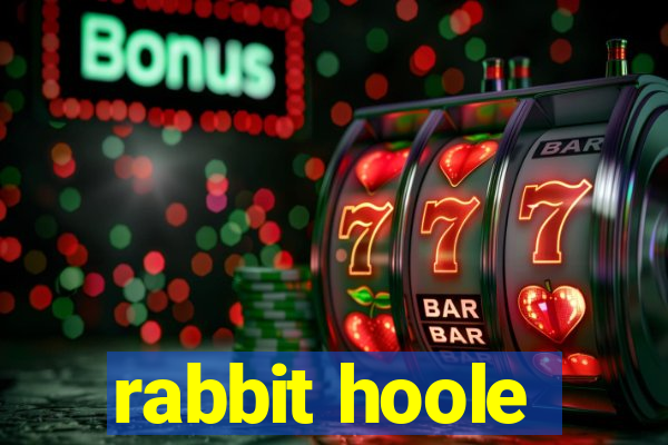 rabbit hoole