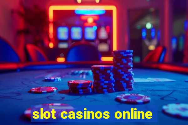 slot casinos online