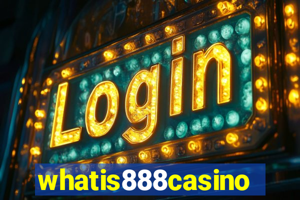 whatis888casino