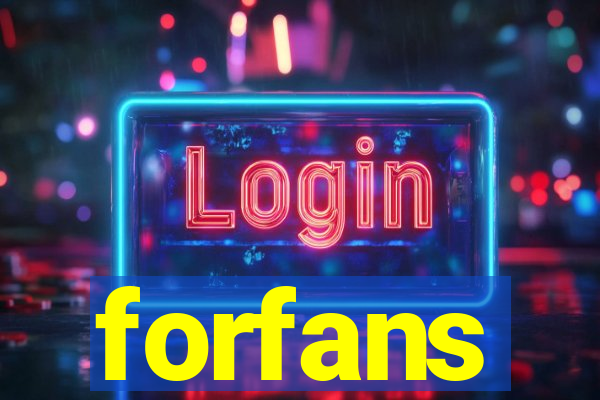 forfans