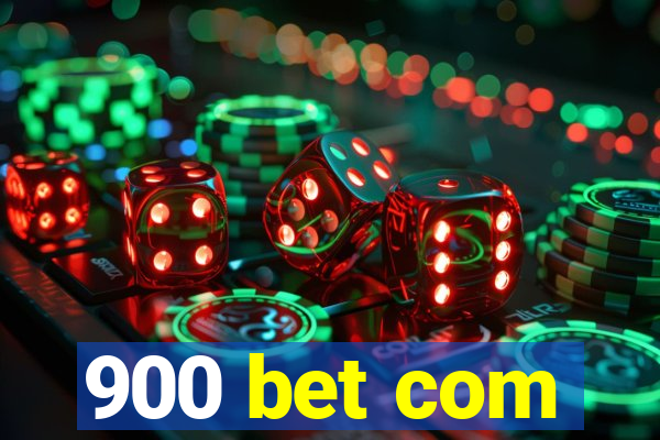 900 bet com