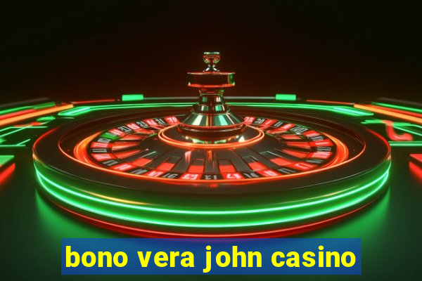 bono vera john casino