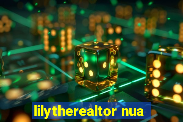 lilytherealtor nua