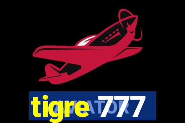 tigre 777