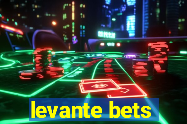 levante bets