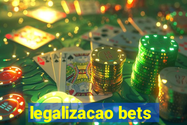 legalizacao bets