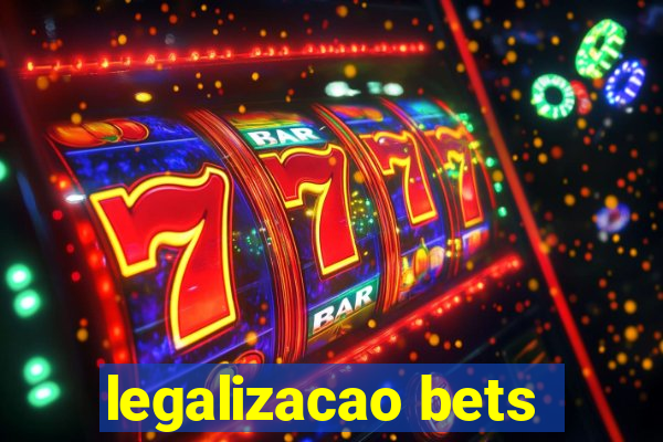 legalizacao bets