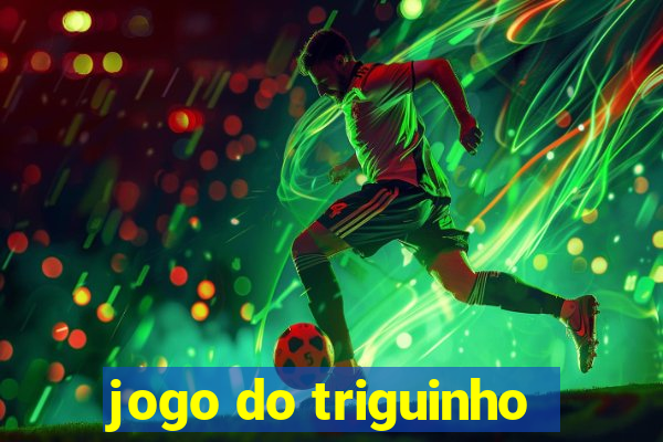 jogo do triguinho