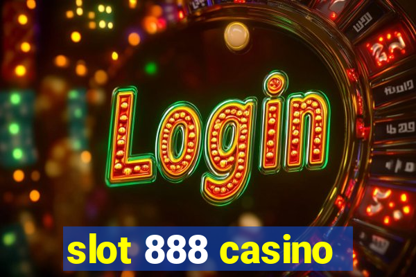 slot 888 casino