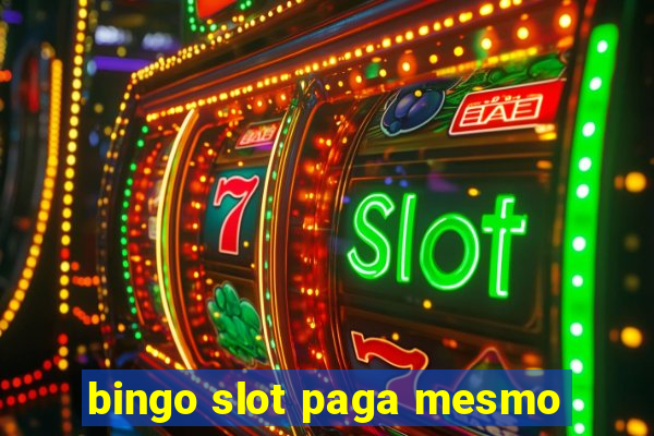 bingo slot paga mesmo