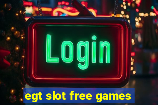 egt slot free games