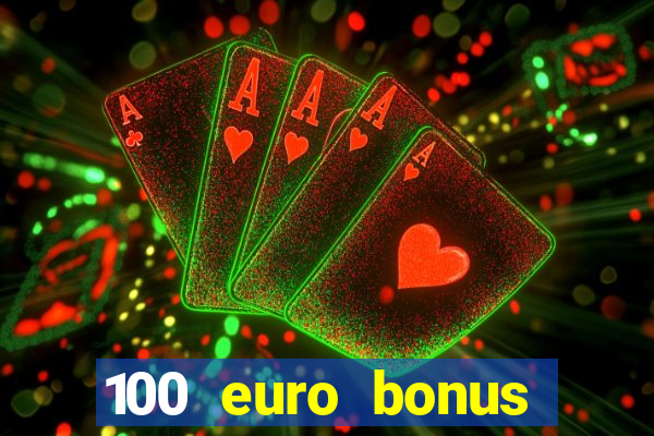 100 euro bonus casino ohne einzahlung