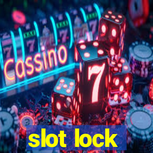 slot lock