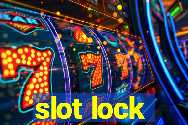 slot lock