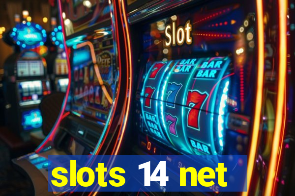 slots 14 net