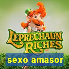 sexo amasor