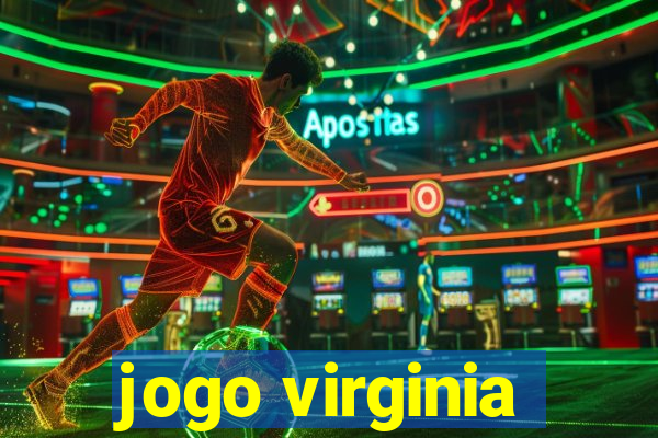 jogo virginia