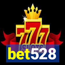 bet528