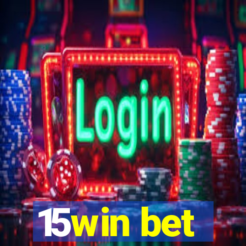 15win bet