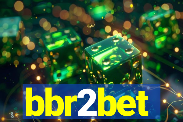 bbr2bet