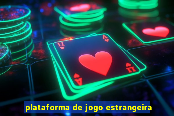 plataforma de jogo estrangeira