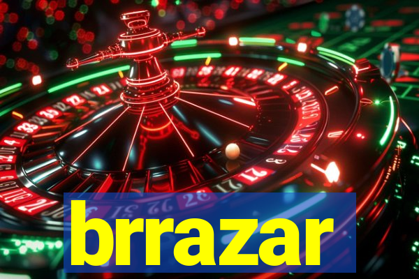 brrazar