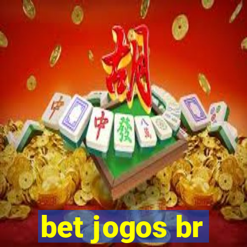 bet jogos br