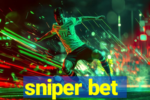 sniper bet