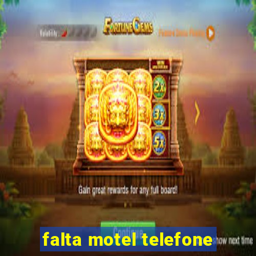 falta motel telefone