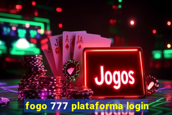 fogo 777 plataforma login