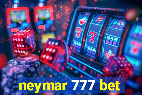 neymar 777 bet