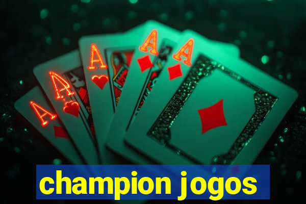 champion jogos