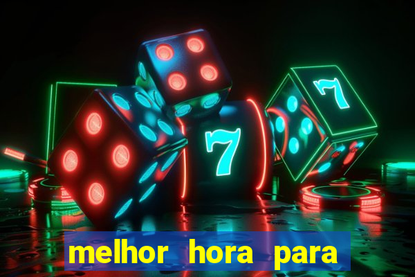 melhor hora para jogar fortune touro