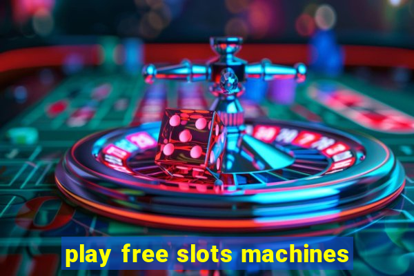 play free slots machines