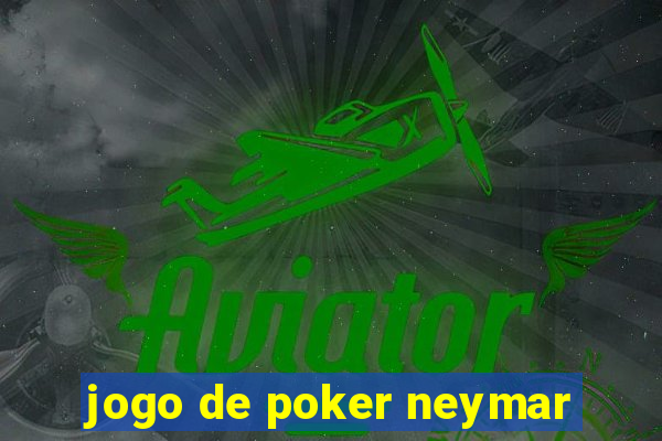 jogo de poker neymar