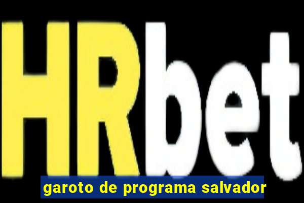 garoto de programa salvador