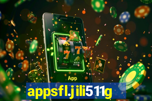 appsfl.jili511games&gl