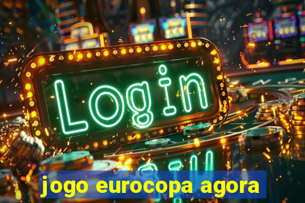 jogo eurocopa agora