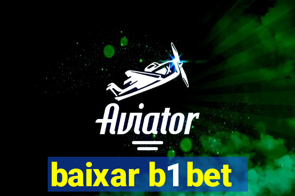 baixar b1 bet