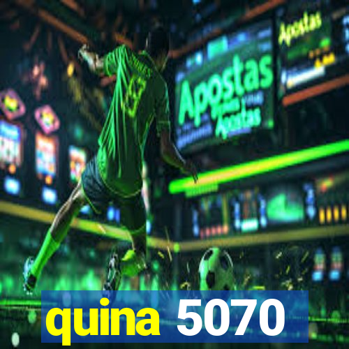 quina 5070