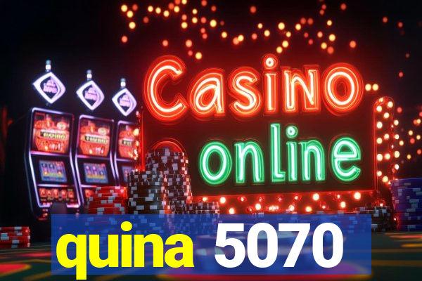 quina 5070