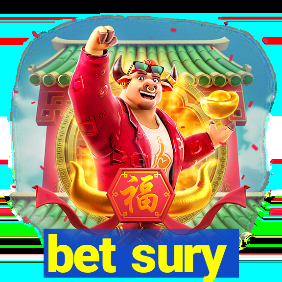 bet sury